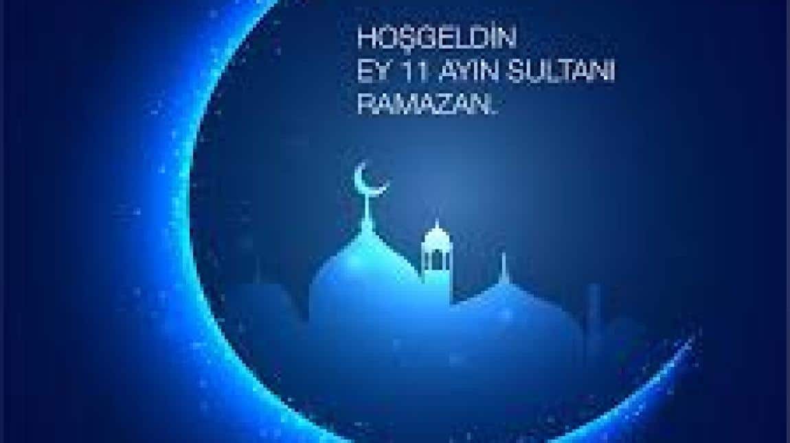 11 ayın Sultanı Ramazan ve Ramazan Bayramı